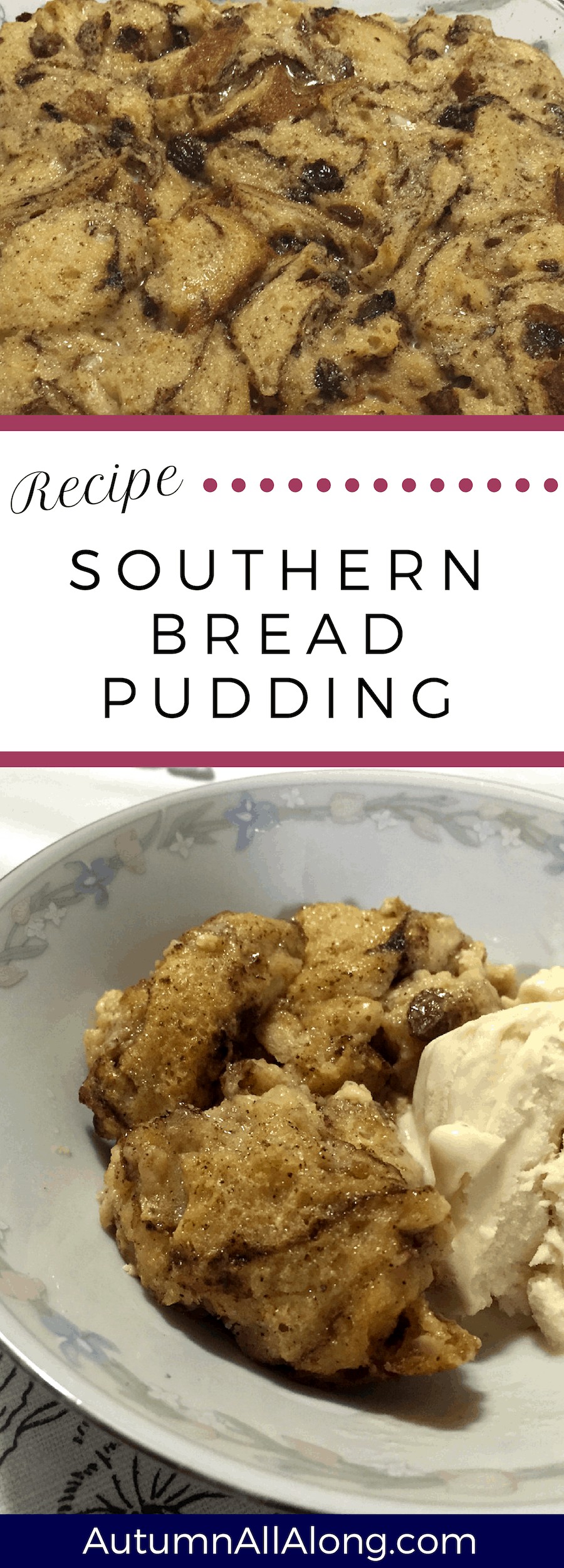 Southern bread pudding recipe: This is a southerner approved easy to make bread pudding recipe. Tastes even yummier the next day! | via Autumn All Along