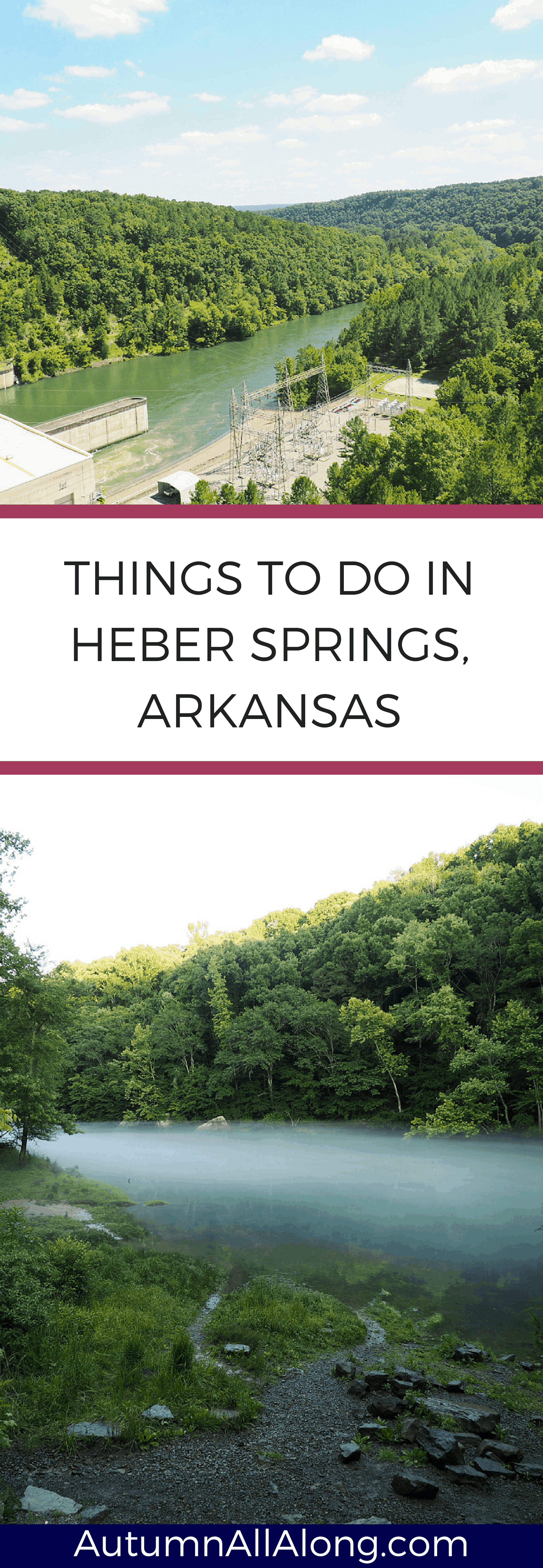 Every year my family goes to Heber Springs, Arkansas to fish, camp, and hike. I love this little town and how much beauty it has to offer. Here are things you should do if you come to visit! | via Autumn All Along