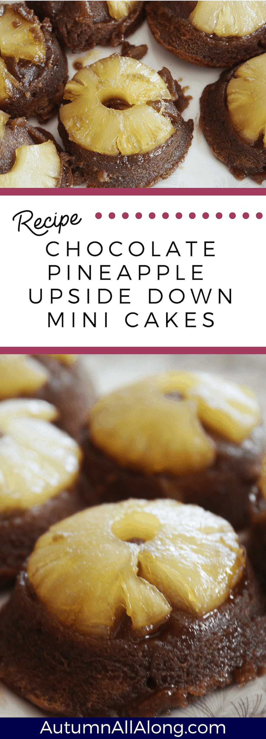 Chocolate pineapple upside down mini cakes | This recipe made my house smell so delicious and there weren't any leftover mini cakes to take home! I'll definitely be repeating this one! | via Autumn All Along