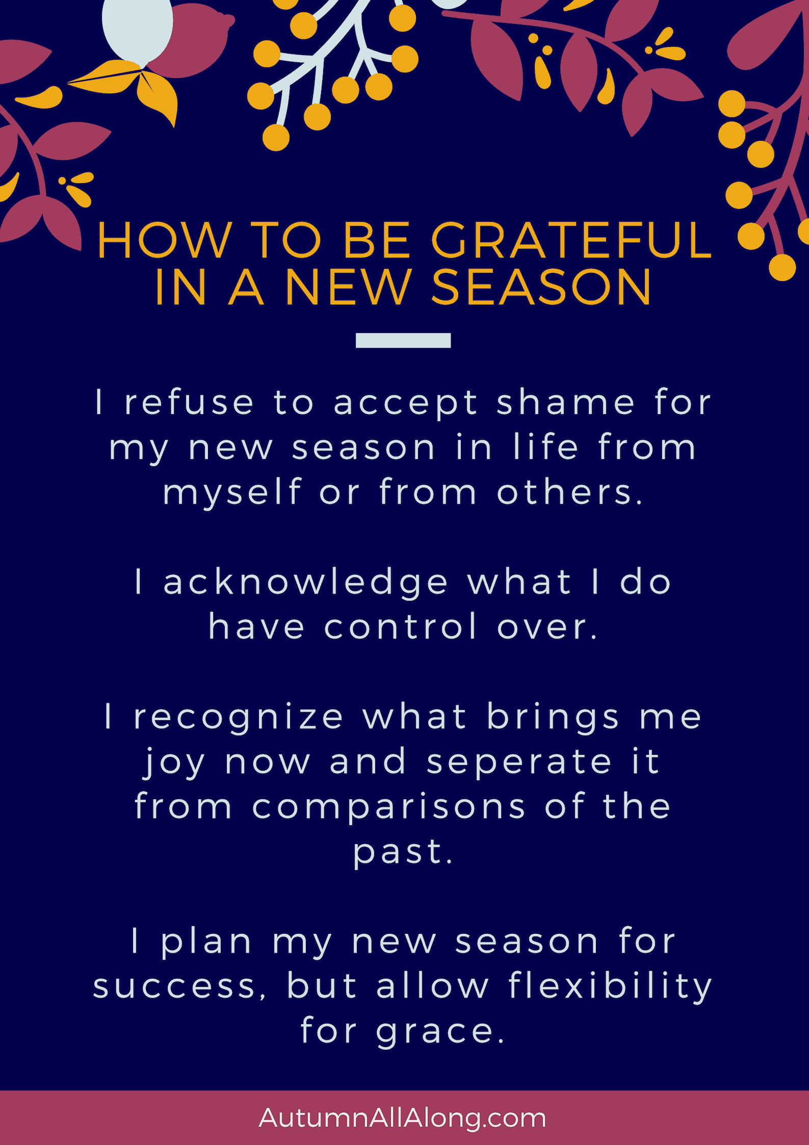 Mantras to help you be grateful in a new season in life. | via Autumn All Along