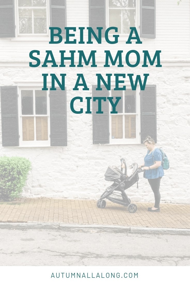 tips on how to survive as a stay at home mom in a new city. Pin now, read later. | via Autumn All Along