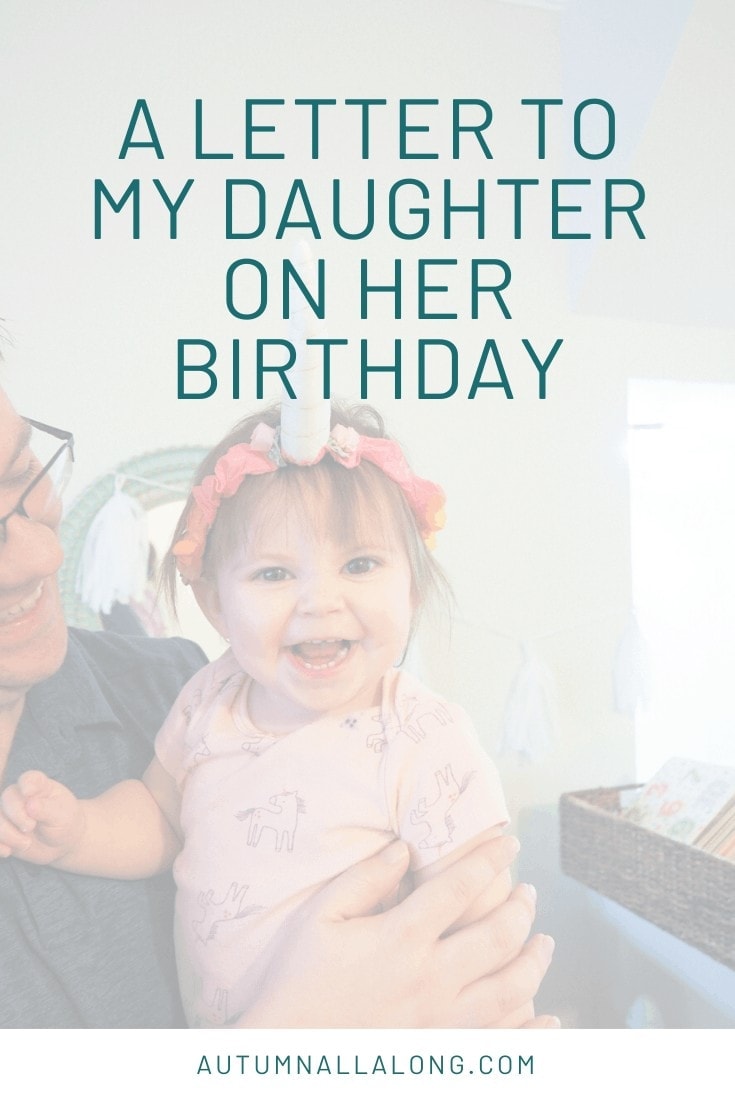 a letter to my daughter on her birthday | via Autumn All Along