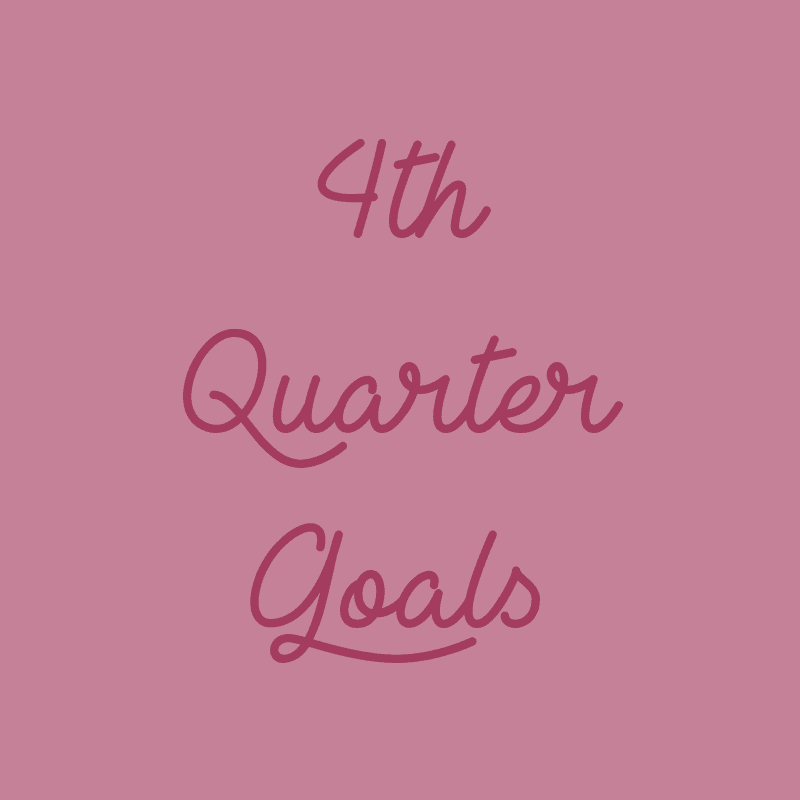 4th Quarter Goals | via Autumn All Along